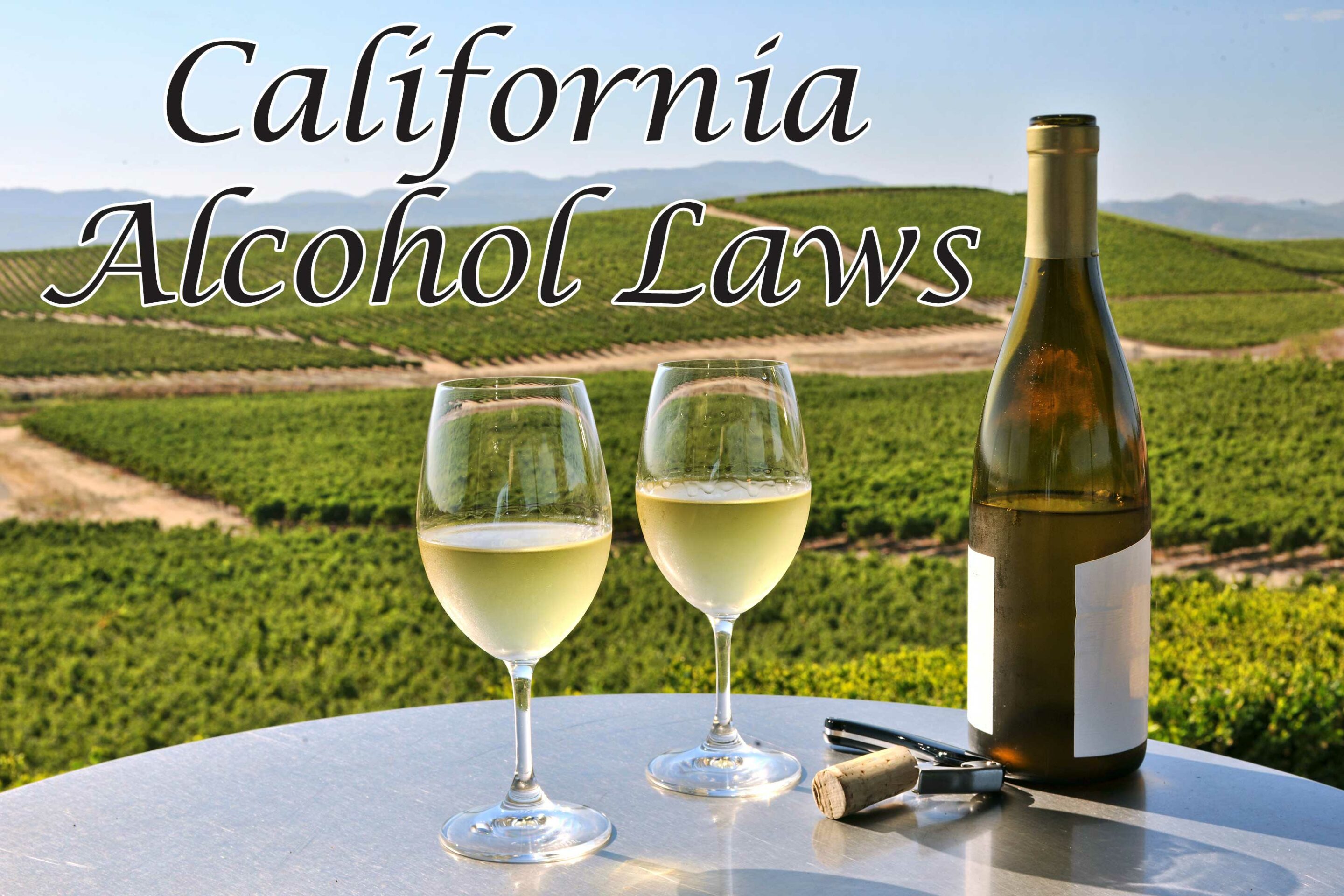 California Alcohol Laws